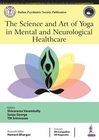 bokomslag Science and Art of Yoga in Mental and Neurological Healthcare