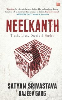 bokomslag Neelkanth: Truth, Lies, Deceit & Murder