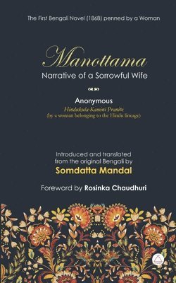 Manottama: Narrative of a Sorrowful Wife, Häftad