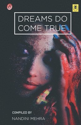 Nandini Mehra - Dreams Do Come True, Häftad. Tillgänglighet: Lägg i varukorg