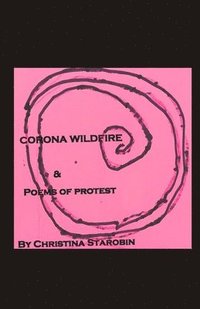 bokomslag Corona Wildfire & Poems of Protest