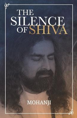 bokomslag The Silence of Shiva