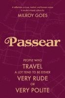 bokomslag Passear: People who travel a lot tend to be either very rude or very polite.
