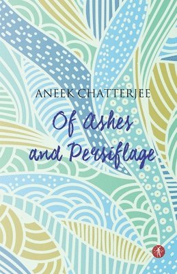 Of Ashes and Persiflage 1