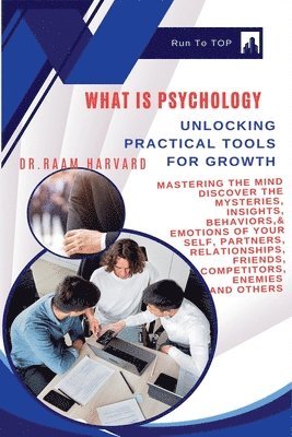 bokomslag What is Psychology?: Unlocking Practical Tools for Growth