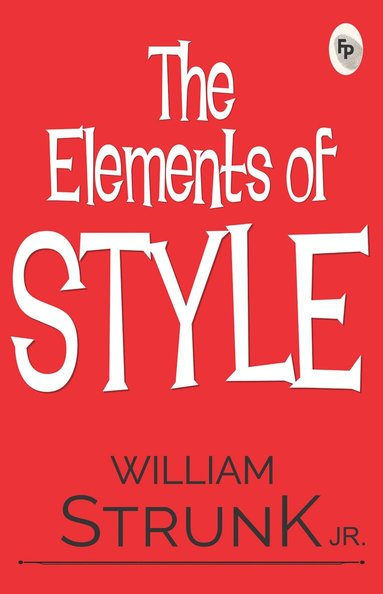 William Strunk - Elements of Style, Häftad
