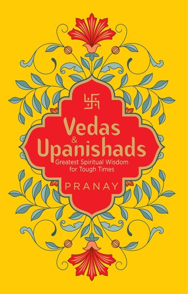 Wonder House Books - Vedas & Upanishads Greatest Spiritual Wisdom for Tough Times, Häftad