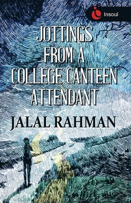 Jottings from a College Canteen Attendant