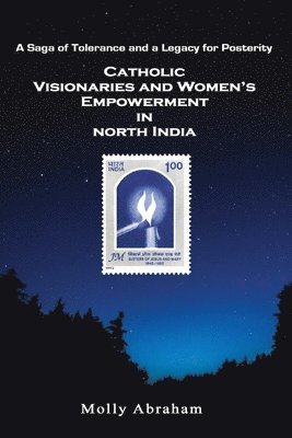 Molly Abraham - Saga of Tolerance and a Legacy of Posterity, Häftad