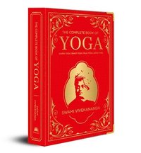 bokomslag The Complete Book of Yoga: Karma Yoga, Bhakti Yoga, Raja Yoga, Jnana Yoga (Deluxe Silk Hardbound)