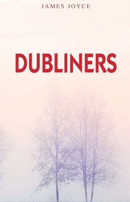James Joyce, Joyce ,James - Dubliners, Häftad