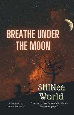 Breathe Under The Moon 1