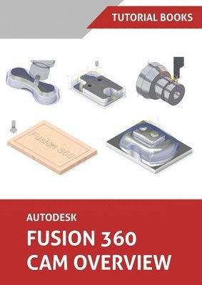 bokomslag Autodesk Fusion 360 CAM Overview (Colored)