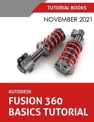 bokomslag Autodesk Fusion 360 Basics Tutorial (November 2021)