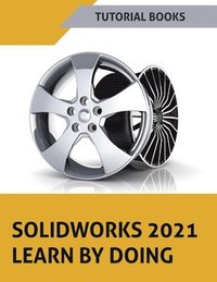 bokomslag SOLIDWORKS 2021 Learn by doing