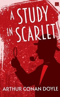 Arthur Conan Doyle - A Study in Scarlet, Häftad