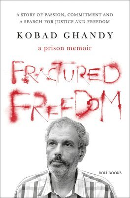 Fractured Freedom: A Prison Memoir 1