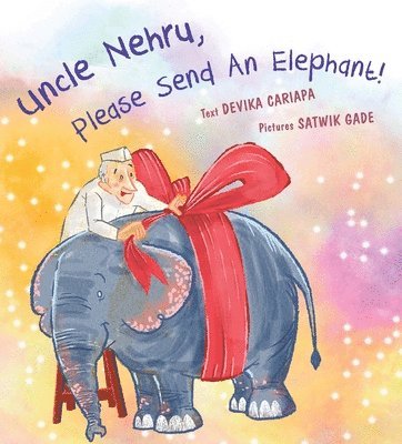 Uncle Nehru, Please Send An Elephant! 1