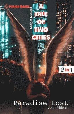 Charles Dickens, John Milton - Tale of two Cities and Paradise Lost, Häftad
