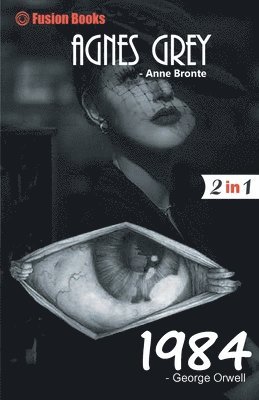 George Orwell, Anne Bronte - 1984 and Agnes Grey, Häftad