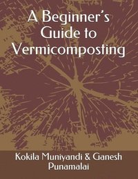 bokomslag Beginner's Guide to Vermicomposting