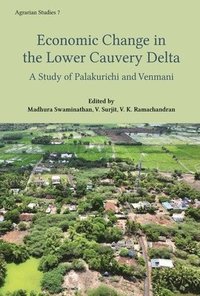 bokomslag Agrarian Relations in the Lower Cauvery Delta - A Study of Palakurichi and Venmani Villages