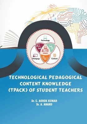 bokomslag Technological Pedagogical Content Knowledge (Tpack) of Student Teachers