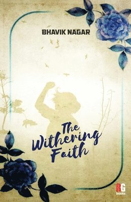 The Withering Faith 1