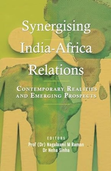 bokomslag Synergising India-Africa Relations