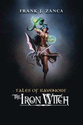 bokomslag Tales of Ravenore: The Iron Witch