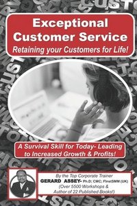 bokomslag Exceptional Customer Service - Retaining your Customers for Life!