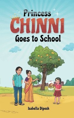 bokomslag Princess Chinni Goes to School