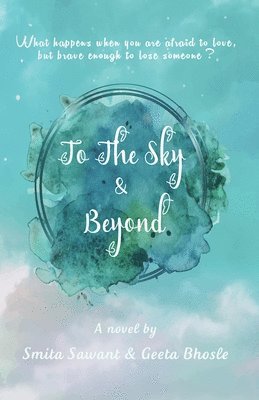 bokomslag To The Sky & Beyond
