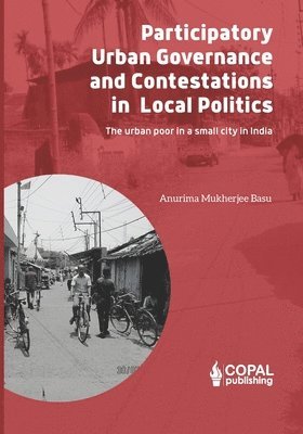 bokomslag Participatory Governance and Contestations in Local Politics