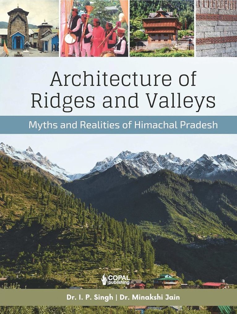 I.P. Singh, Minakshi Jain, I. P. Singh, I P Singh - Architecture of Ridges and Valleys, Inbunden
