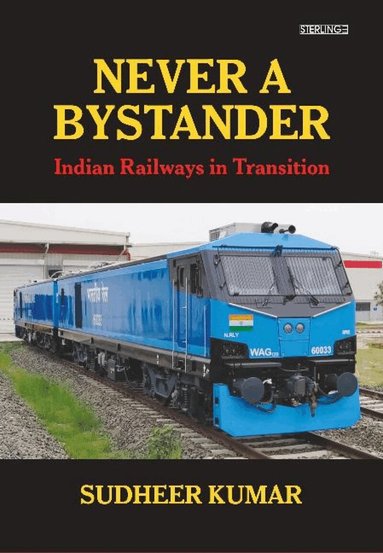 Sudheer Kumar - Never A Bystander, Inbunden