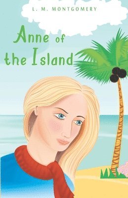 L M Montgomery - Anne of the Island, Häftad