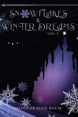 Snowflakes and Winter Dreams 1