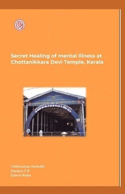 Secret Healing of Mental Illness at Chottanikkara Devi Temple, Kerala 1