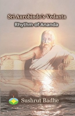 Sri Aurobindo's Vedanta 1