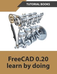 bokomslag FreeCAD 0.20 Learn by doing