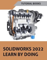 bokomslag SOLIDWORKS 2022 Learn By Doing (COLORED)