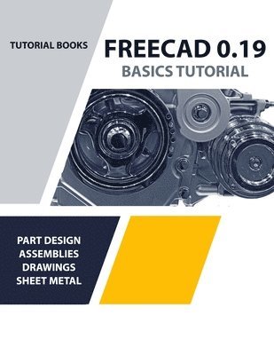 FreeCAD 0.19 Basics Tutorial (COLORED) 1