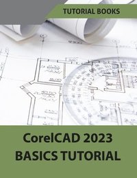 bokomslag CorelCAD 2023 Basics Tutorial (Colored)