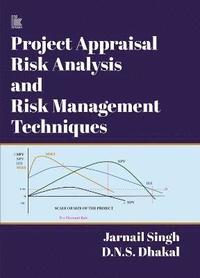 bokomslag Project Appraisal Risk Analysis And Risk Management Techniques