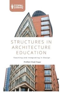 bokomslag Structures in Architecture Education