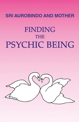 Finding the Psychic Being 1
