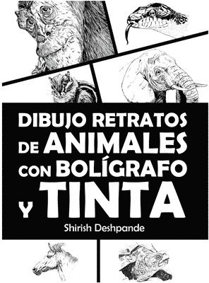 bokomslag Dibujo retratos de animales con bolgrafo y tinta