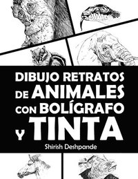 bokomslag Dibujo retratos de animales con bolígrafo y tinta