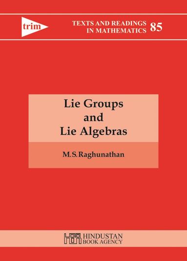 M. S. Raghunathan - Lie Groups and Lie Algebras, Inbunden